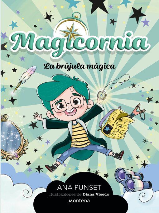 Title details for Magicornia 1--La brújula mágica by Ana Punset - Available